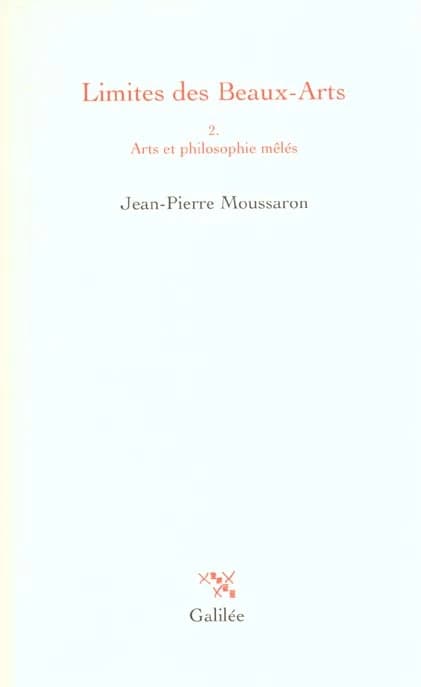 Limites des Beaux-arts. 2, Arts et philosophie mêlés