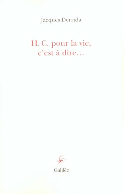 HC pour la vie, c'est à dire