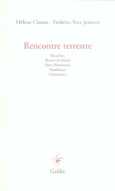 Rencontre terrestre : Arcachon, Roosevelt Island, Paris Montsouris, Manhattan, Cuernavaca