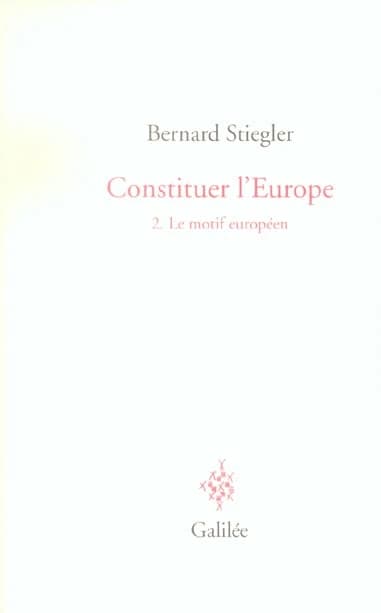 Constituer l'Europe. 2, Le motif européen