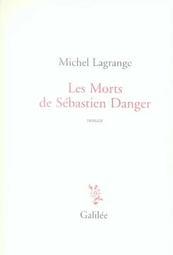 Les morts de Sébastien Danger