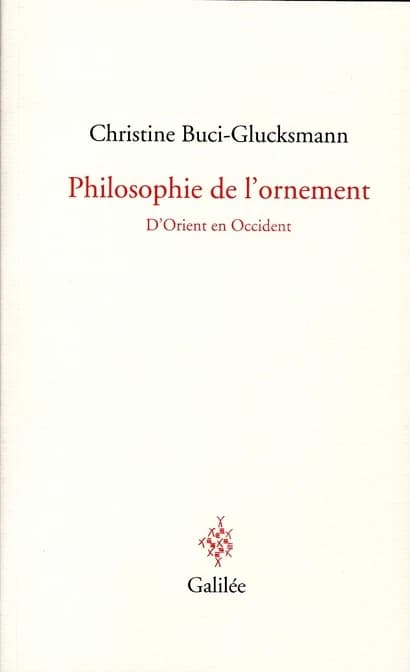 Philosophie de l'ornement : d'Orient en Occident