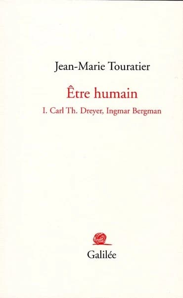 Être humain. I, Carl Th. Dreyer, Ingmar Bergman