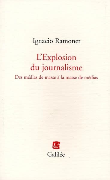 L'explosion du journalisme : des médias de masse à la masse de médias