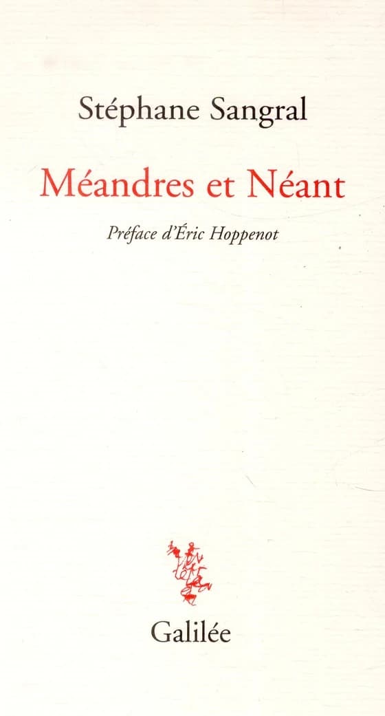 Méandres et néant