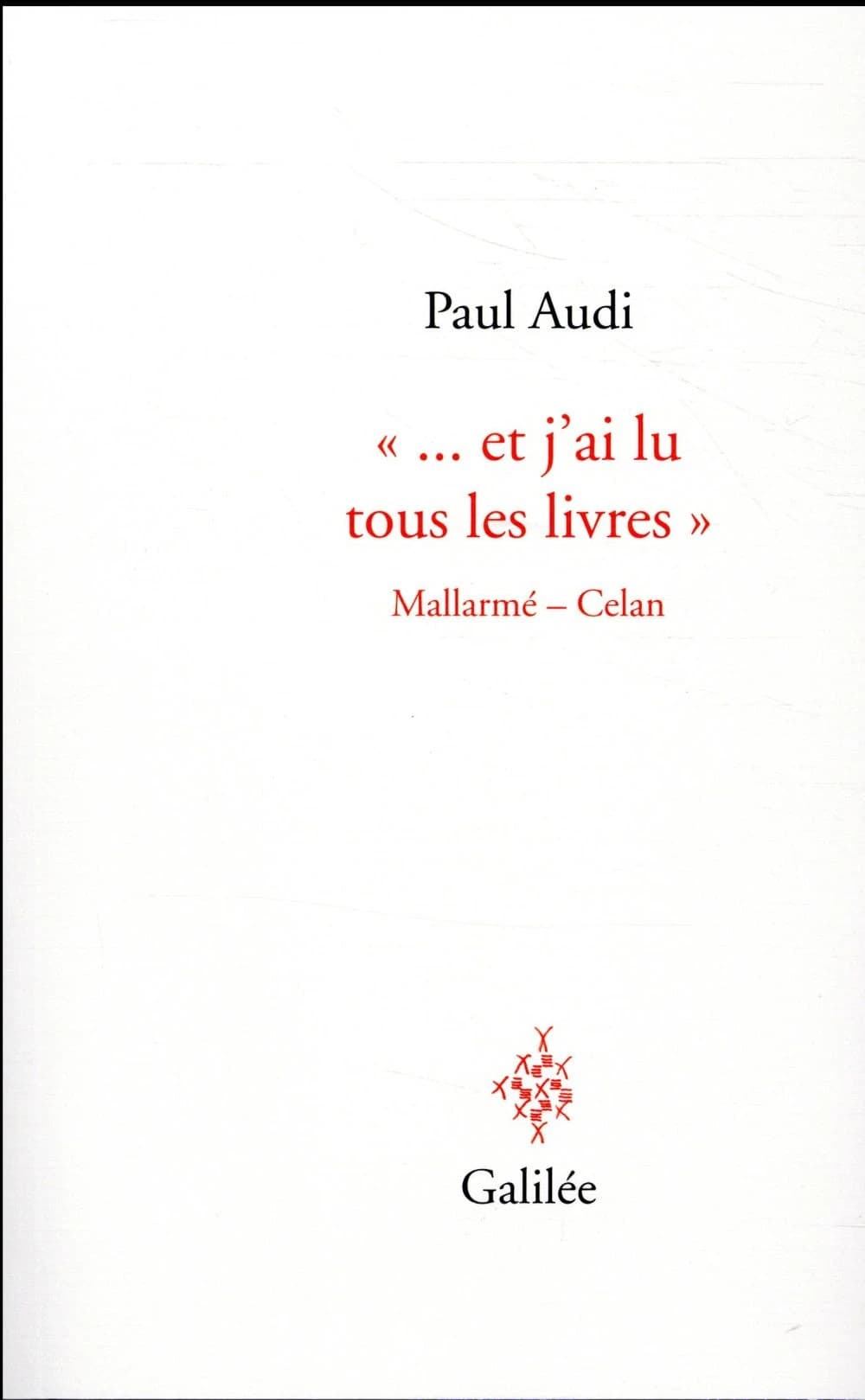 "Et j'ai lu tous les livres" : Mallarmé, Celan