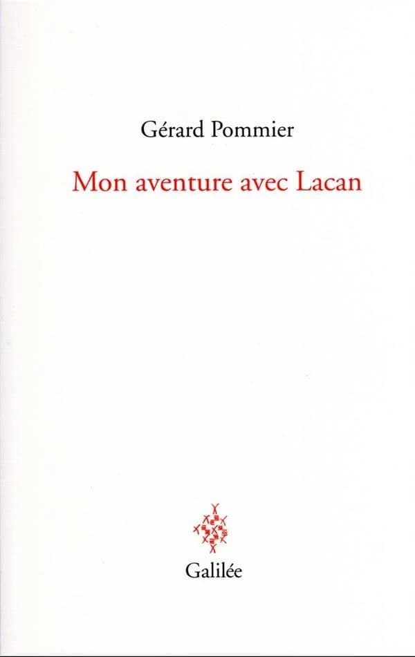 Mon aventure avec Lacan