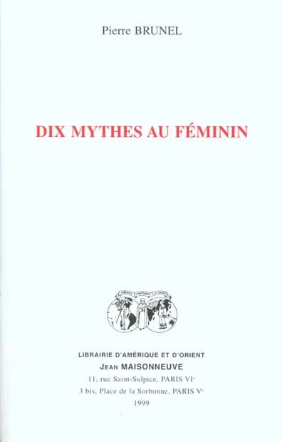 Dix mythes au féminin