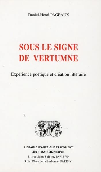 Sous le signe de vertumne : expérience poétique et création littéraire