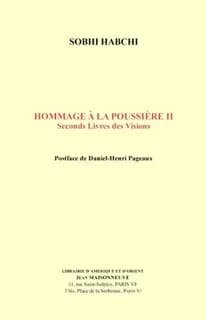 Hommage à la poussière. 2, Seconds livres des visions