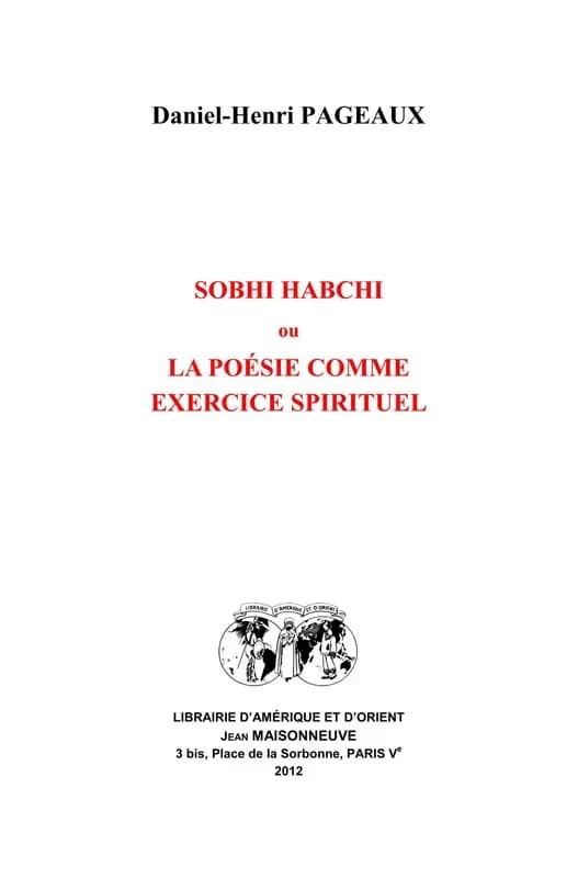 Sobhi Habchi ou La poésie comme exercice spirituel