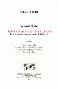 'Ichraqah sans les autres : de la cendre de l'amour au ciel de la liberté