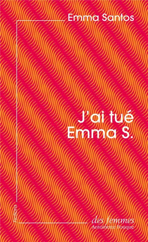 J'ai tué Emma S.