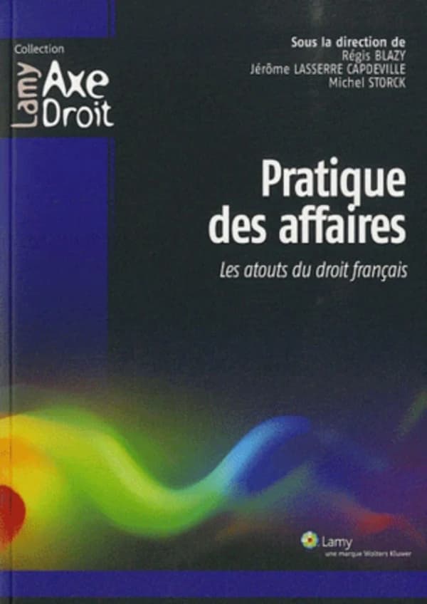 Pratique des affaires : les atouts du droit français