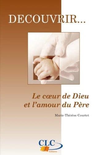 Le coeur de Dieu et l'amour du Père