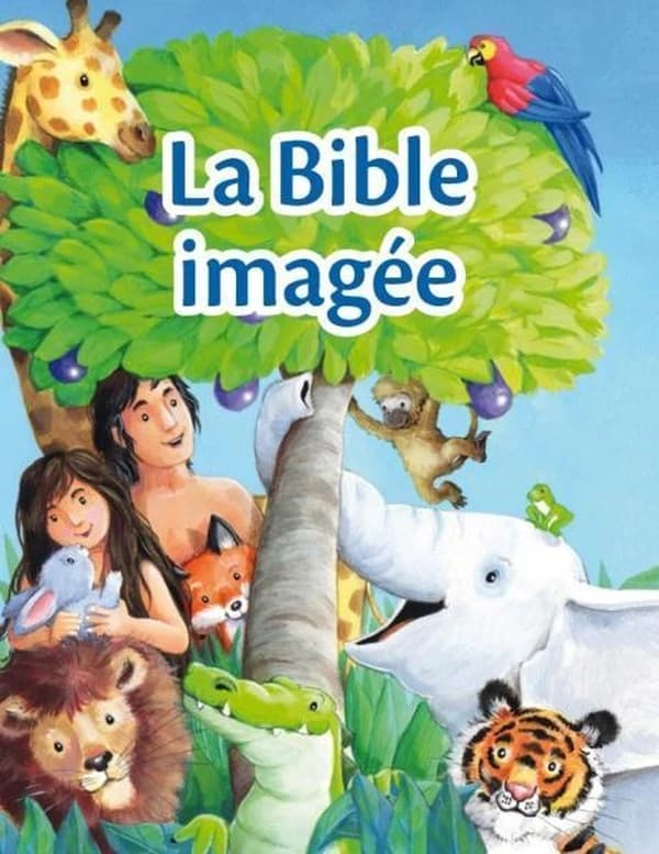 La Bible imagée : les histoires bibliques préférées des tout jeunes lecteurs