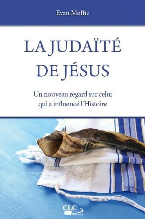 La judaïté de Jésus : un nouveau regard sur celui qui a influencé l'histoire
