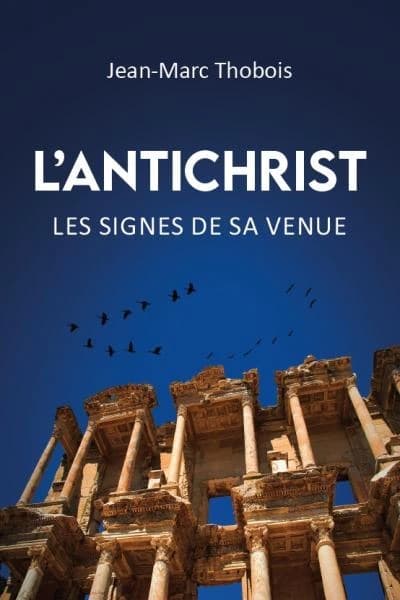 L'Antichrist : les signes de sa venue