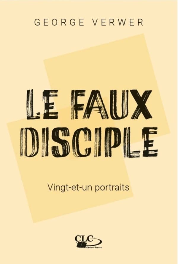 Le faux disciple : vingt et un portraits