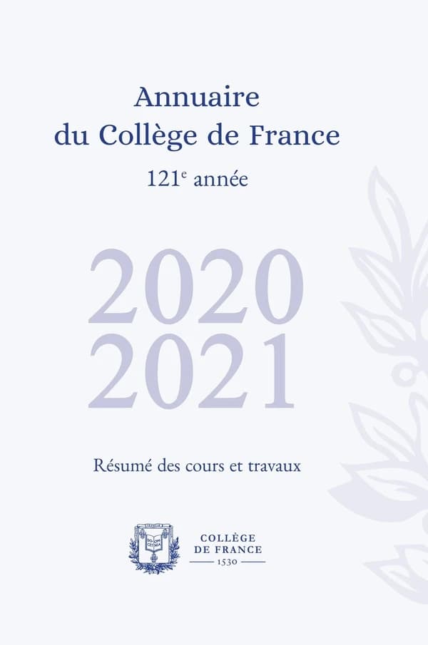 Annuaire du Collège de France, 2020-2021 : résumé des cours et travaux, 121e année