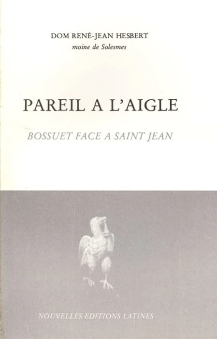 Pareil à l'aigle : Bossuet face à saint Jean