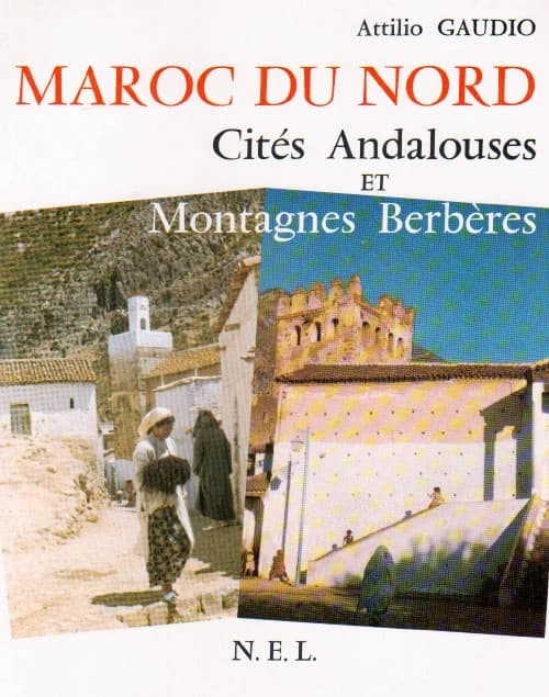 Maroc du Nord : cités andalouses et montagnes berbères