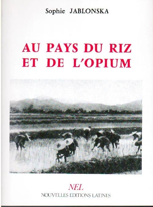 Au pays du riz et de l'opium
