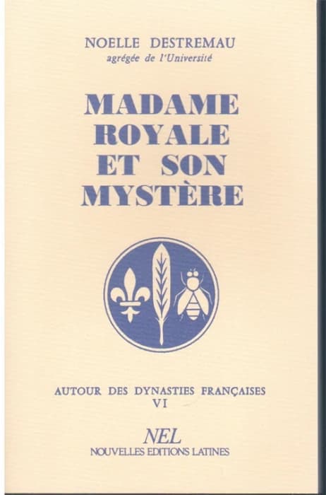 Madame Royale et son mystère