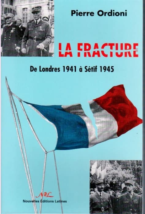 La fracture : de Londres, 1941 à Sétif, 1945