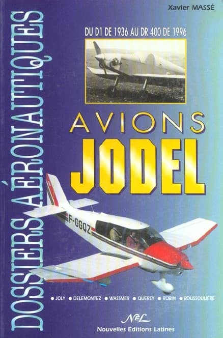 Avions Jodel : du D1 de 1936 au DR 400 de 1996...