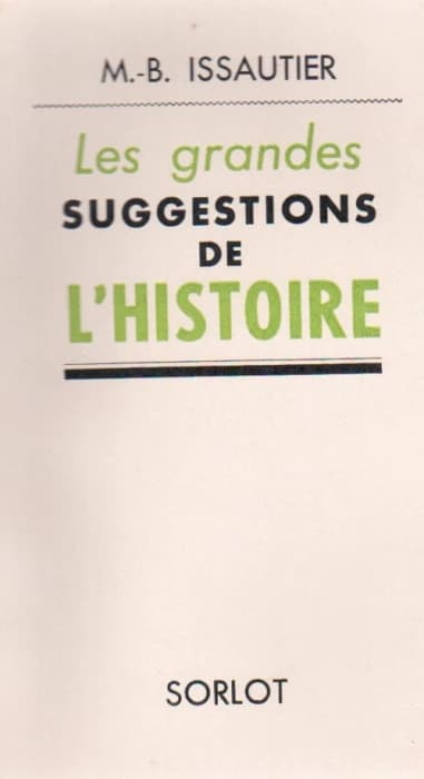 Les grandes suggestions de l'histoire