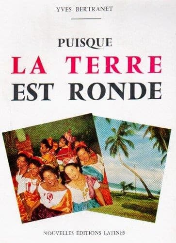 Puisque la terre est ronde