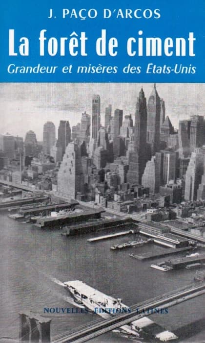 La forêt de ciment ; grandeurs et misères des Etats-Unis