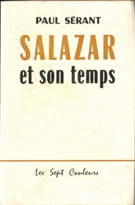 SALAZAR ET SON TEMPS
