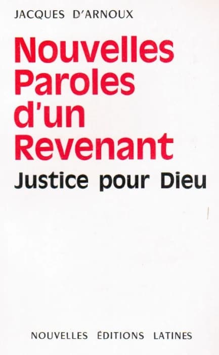 Nouvelles paroles d'un revenant ; justice pour Dieu
