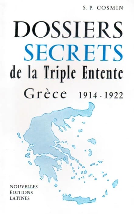 Dossiers secrets de la triple entente ; Grèce 1914-1922