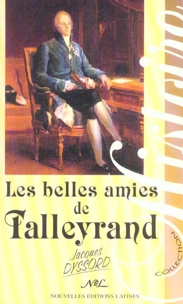 Les belles amies de Monsieur de Talleyrand : récit historique
