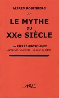 Alfred Rosenberg et le mythe de XX siècle