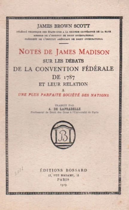 Notes de James Madison sur les débats de la convention fédérale de 1787 et leur relation à une plus parfaite société des nations