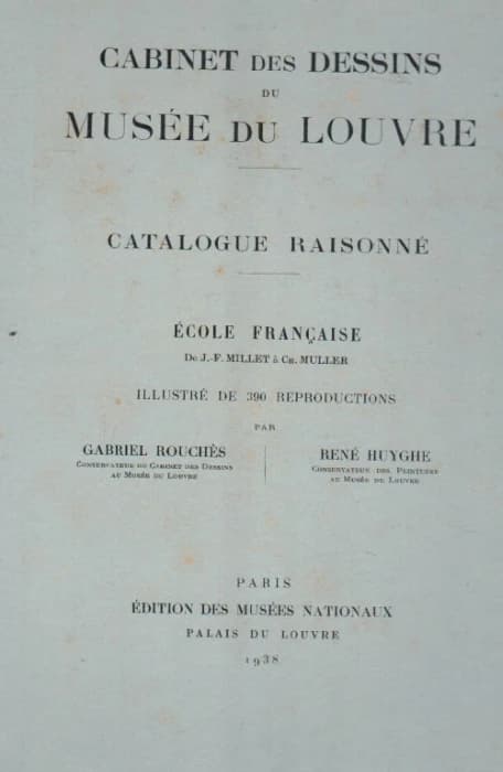 Cabinet des dessins du musée du Louvre ; catalogue raisonné école française