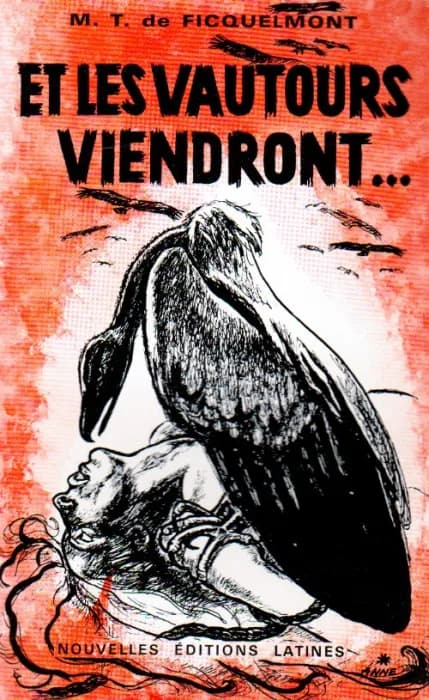 Et les vautours viendront.
