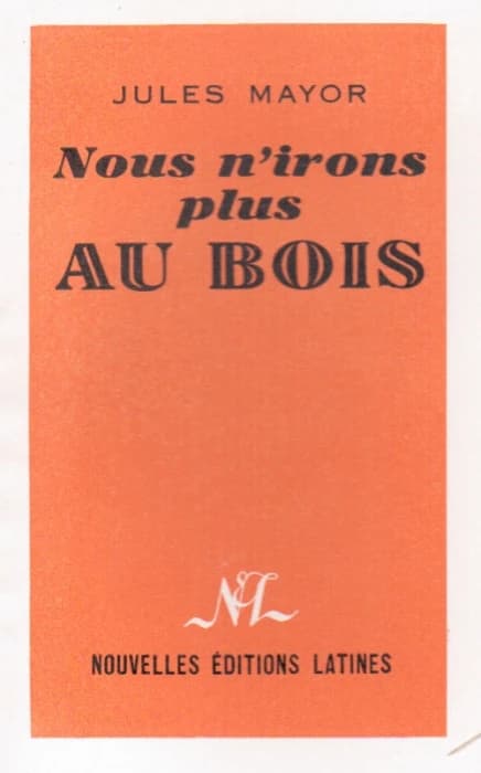 Nous n'irons plus au bois