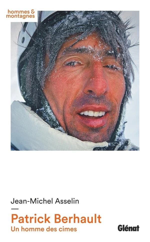 Un homme des cimes : Patrick Berhault : portrait