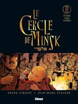 Le Cercle de Minsk. 2, Il était cinq soldats...