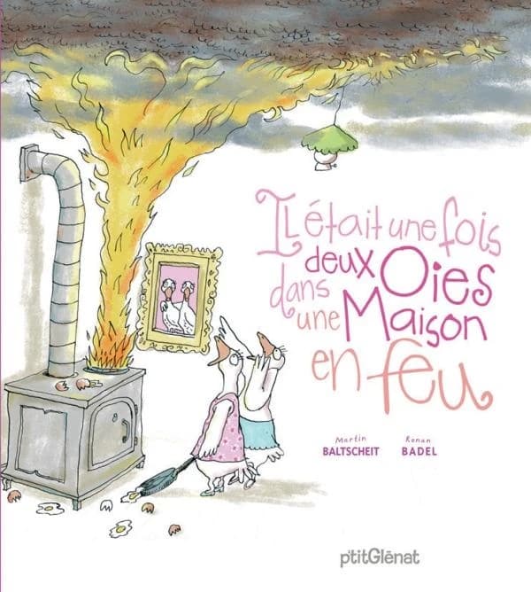 Il était une fois deux oies dans une maison en feu