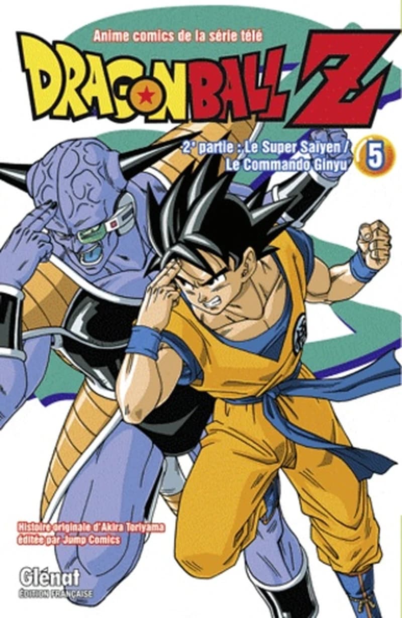 Dragonball Z : anime comics de la série télé : 2e partie. Le super Saïyen, le commando Ginyu. Tome 5