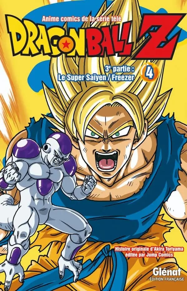 Dragonball Z : anime comics de la série télé : 3e partie. Le super Saïyen, Freezer. Tome 4