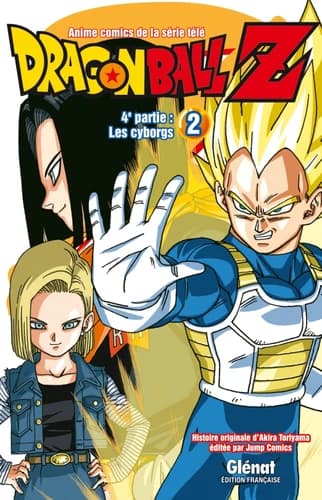 Dragonball Z : anime comics de la série télé : 4e partie. Les cyborgs. 2