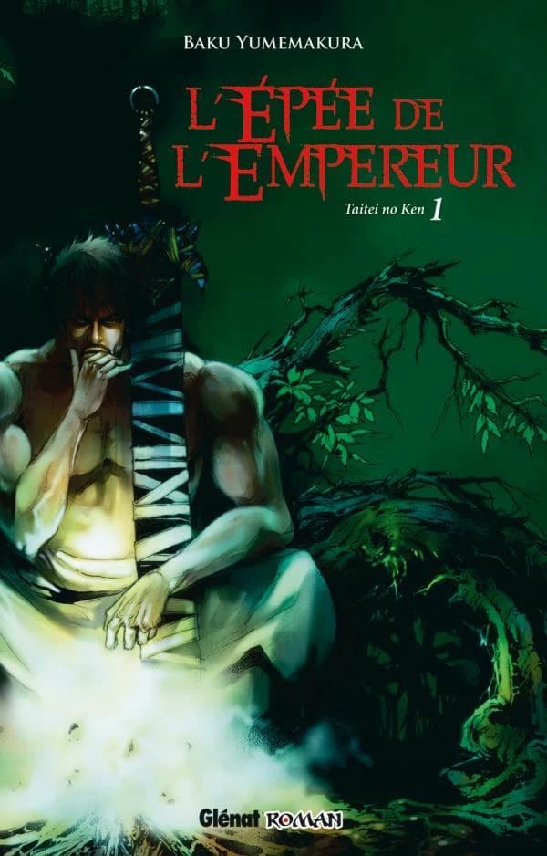 L'épée de l'empereur : taitei no ken. 1