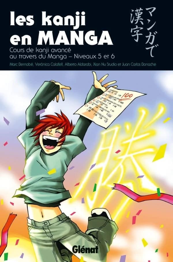 Les kanji en manga. 3, Cours avancé de kanji au travers du manga : niveaux 5 et 6